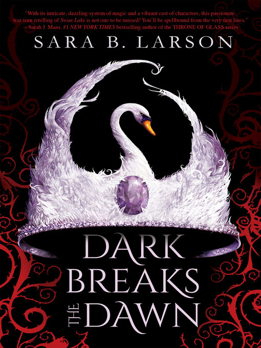 Title details for Dark Breaks the Dawn by Sara B. Larson - Available